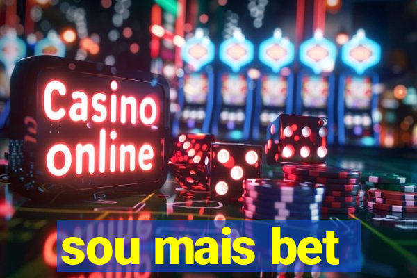 sou mais bet